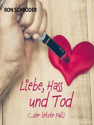 cover image of Liebe, Hass und Tod